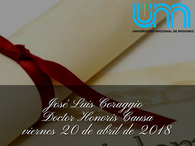 José Luis Coraggio es nombrado Doctor Honoris Causa en Universidad Nacional de Misiones