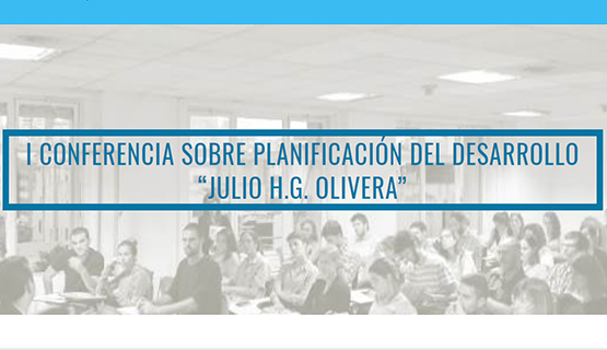 Conferencia sobre Planificación del Desarrollo “Julio H.G. Olivera”