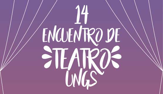 14 Encuentro de Teatro: “Cuerpos-Territorios- Comunidades”