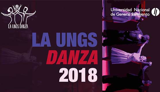 UNGS DANZA 2018: muestras, charlas, seminarios y presentaciones.