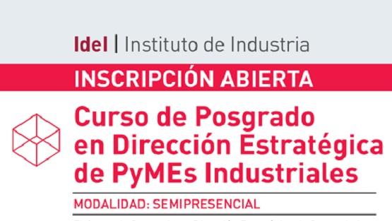 Se inscribe para el curso de posgrado semipresencial en Dirección Estratégica de PyMEs Industriales