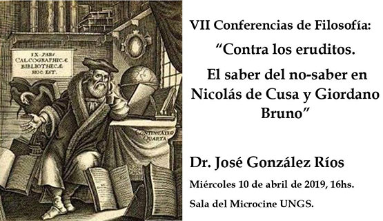 Contra los eruditos. El saber del no–saber en Nicolás de Cusa y Giordano Bruno