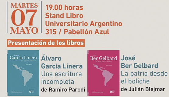 Presentación de los libros Álvaro García Linera, una escritura incompleta y José Bel Gerbard, la patria desde el Boliche