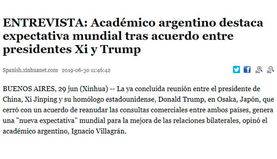Ignacio Villagrán en Agencia de noticias china | Académico argentino destaca expectativa mundial tras acuerdo entre presidentes Xi y Trump