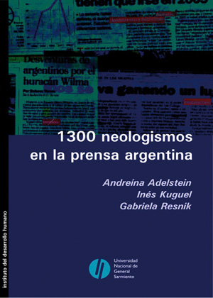 1300 neologismos en la prensa argentina