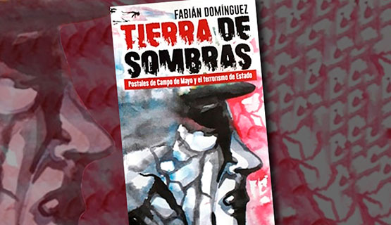 Presentación del libro Tierra de sombras, de Fabián Domínguez