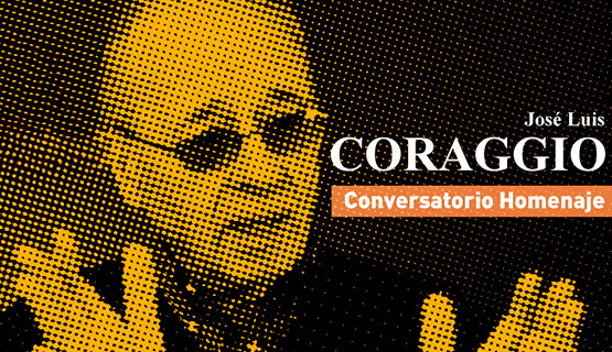 Conversatorio en homenaje al economista José Luis Coraggio