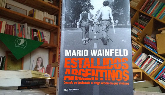 Presentación del libro Estallidos Argentinos, de Mario Wainfeld