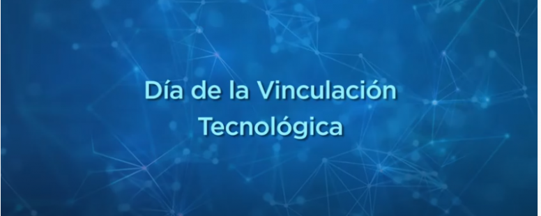 Encuentro virtual para celebrar el Día de la Vinculación Tecnológica