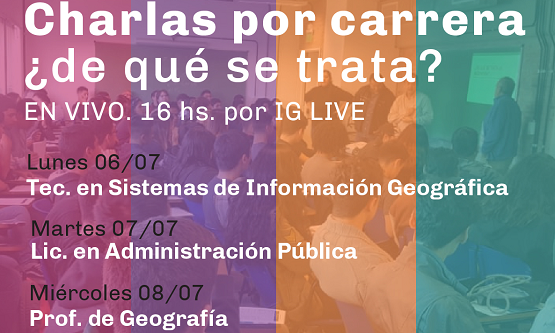 Charlas por carrera ¿de qué se trata? | Profesorado Universitario en Geografía