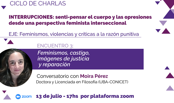 Charla: “Feminismos, castigo, imágenes de justicia y reparación”