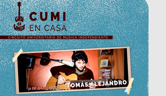 CUMI EN CASA: Tomás Alejandro