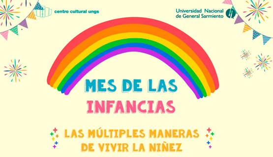 Mes de las Infancias: las múltiples maneras de vivir la niñez