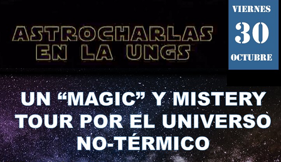 Astrocharla: Un 'magic' y mistery tour por el Universo No-Térmico