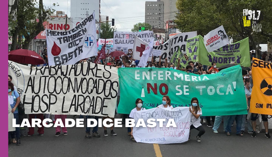 Cobertura especial | El Hospital Larcade y la lucha de sus trabajadores