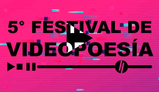 Convocatoria para el 5º Festival de Videopoesía UNGS