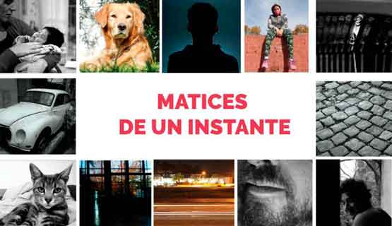 Muestra fotográfica: Matices de un instante