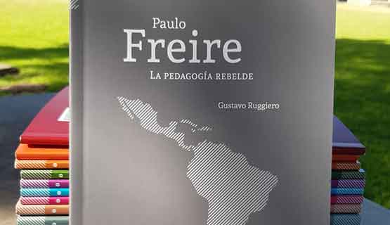 Un libro sobre Paulo Freire a cien años de su nacimiento | Gustavo Ruggiero en Página/12