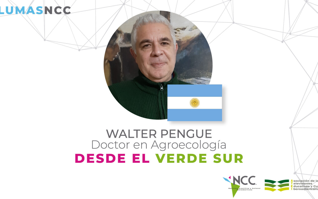 Desde el verde Sur. Columna del Investigador docente Walter Pengue en portal Iberoamericano NCC