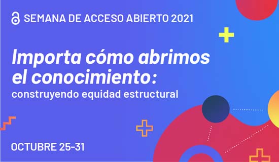 Semana Internacional del Acceso Abierto 2021