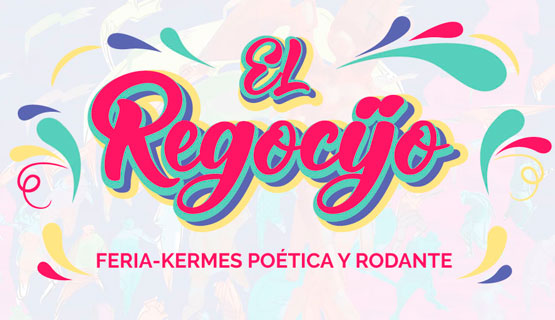 El Regocijo: teatro, danza, música y artes visuales