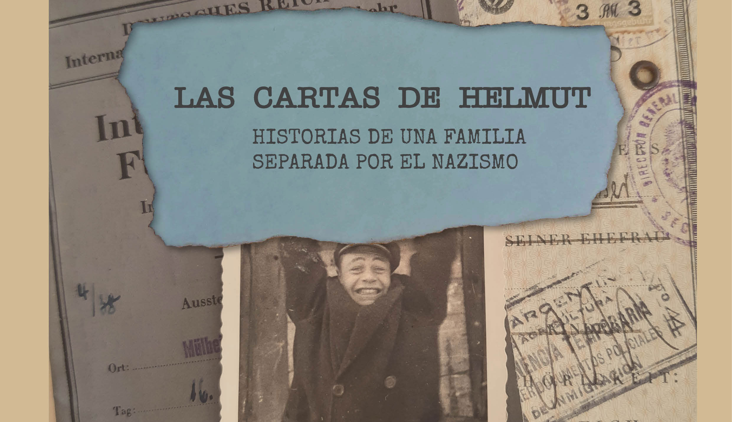 “Las Cartas de Helmut, historias de una familia separada por el nazismo”