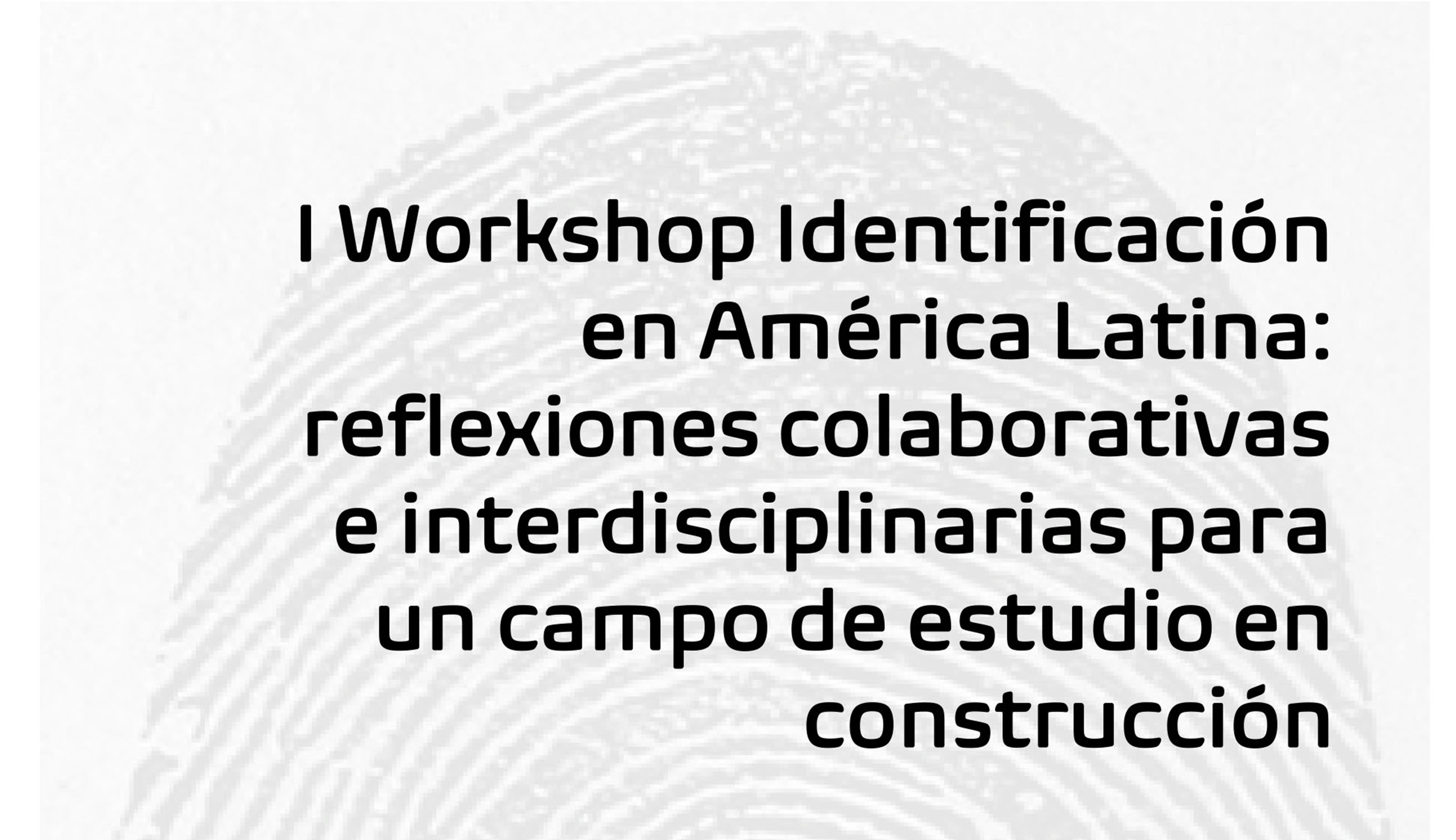 Se realizó el primer workshop de identificación en América Latina