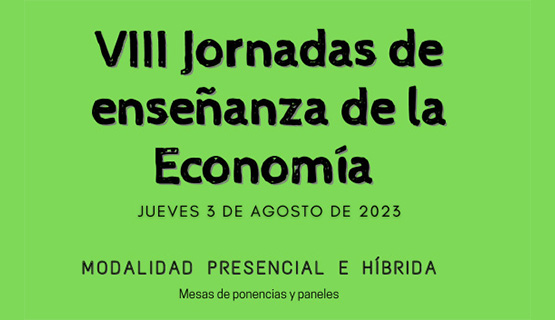 Presentación de ponencias para las Jornadas sobre Enseñanza de la Economía