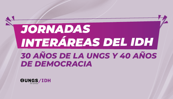 Jornadas interáreas del Instituto del Desarrollo Humano