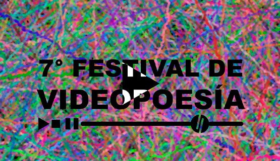 7mo Festival de Videopoesía UNGS