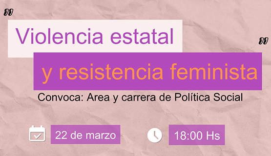 Conversatorio “Violencia estatal y resistencia feminista”