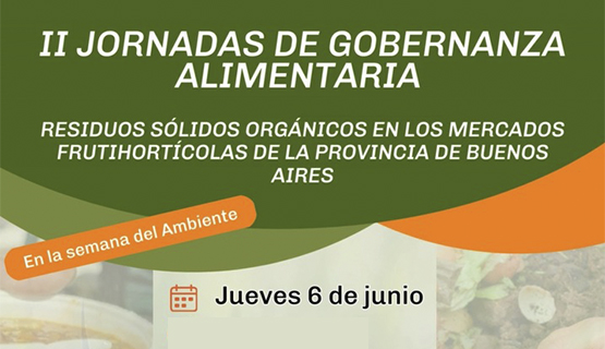 Se desarrollarán las segundas Jornadas de Gobernanza Alimentaria