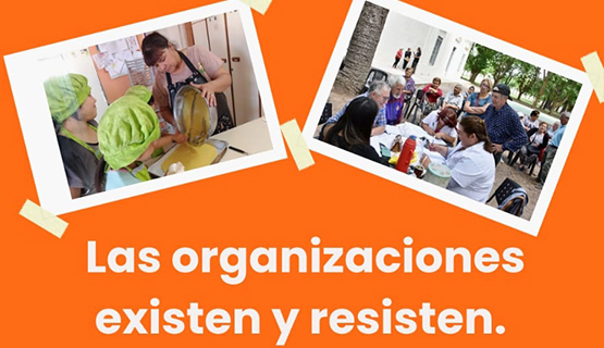 Las organizaciones existen y resisten