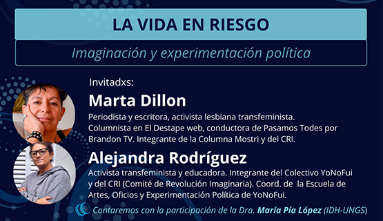 Conversatorio virtual “La vida en riesgo: imaginación y experimentación política”