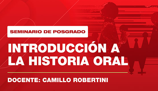 Seminario de posgrado Introducción a la historia oral