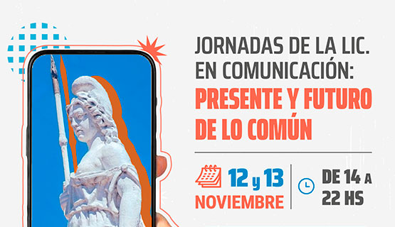 Jornadas de la Licenciatura en Comunicación