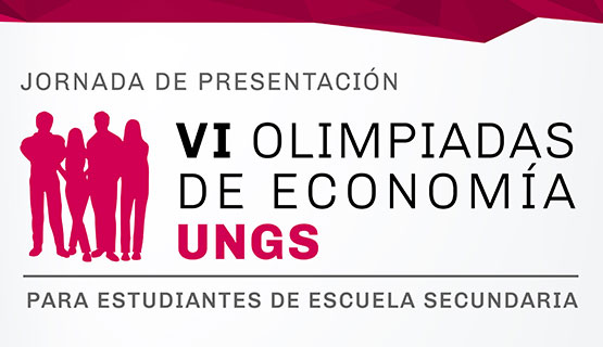 Presentación de las VI Olimpiadas de Economía de la UNGS
