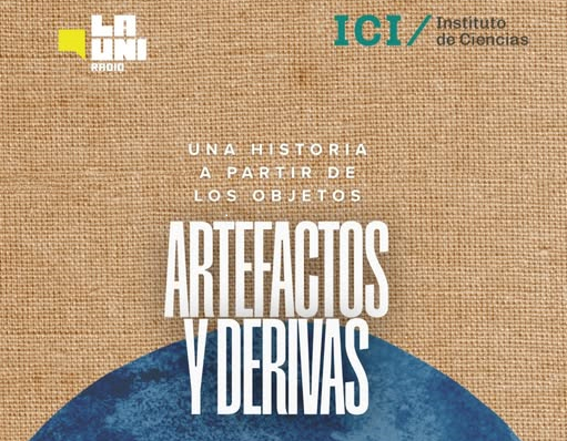 Nuevo Podcast: Artefactos y derivas (Área de Historia)