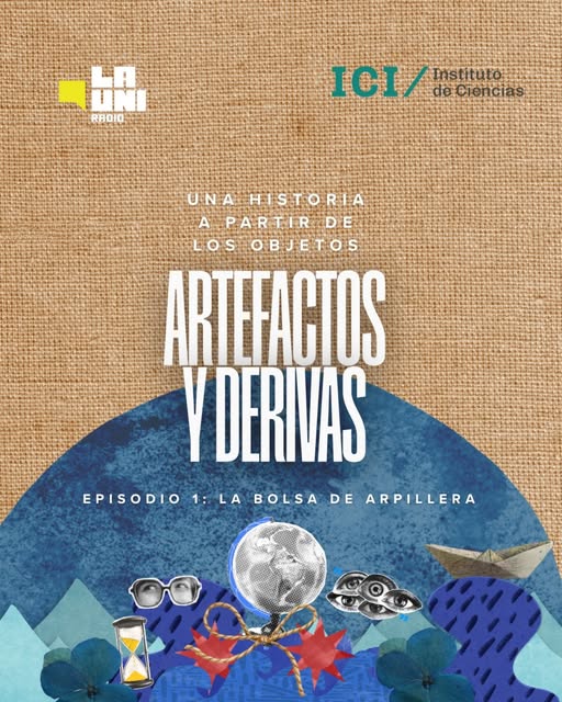 Nuevo Podcast: Artefactos y derivas (Área de Historia)