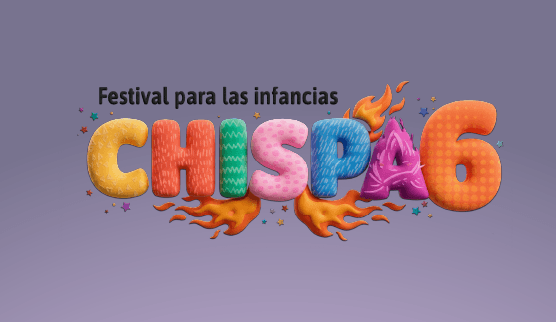 Nueva edición de CHISPA, el festival para las infancias