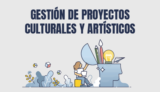 Curso gratuito: Gestión de proyectos culturales y artísticos