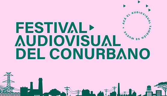 Primer Festival Audiovisual del Conurbano