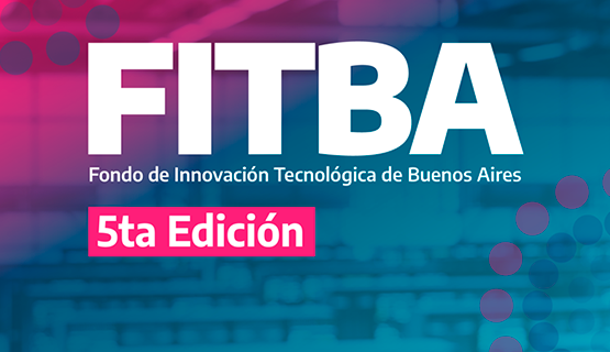 Convocatoria abierta para el Fondo de Innovación Tecnológica de Buenos Aires (FITBA 2026)