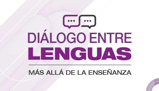 Diálogo entre lenguas, más allá de la enseñanza