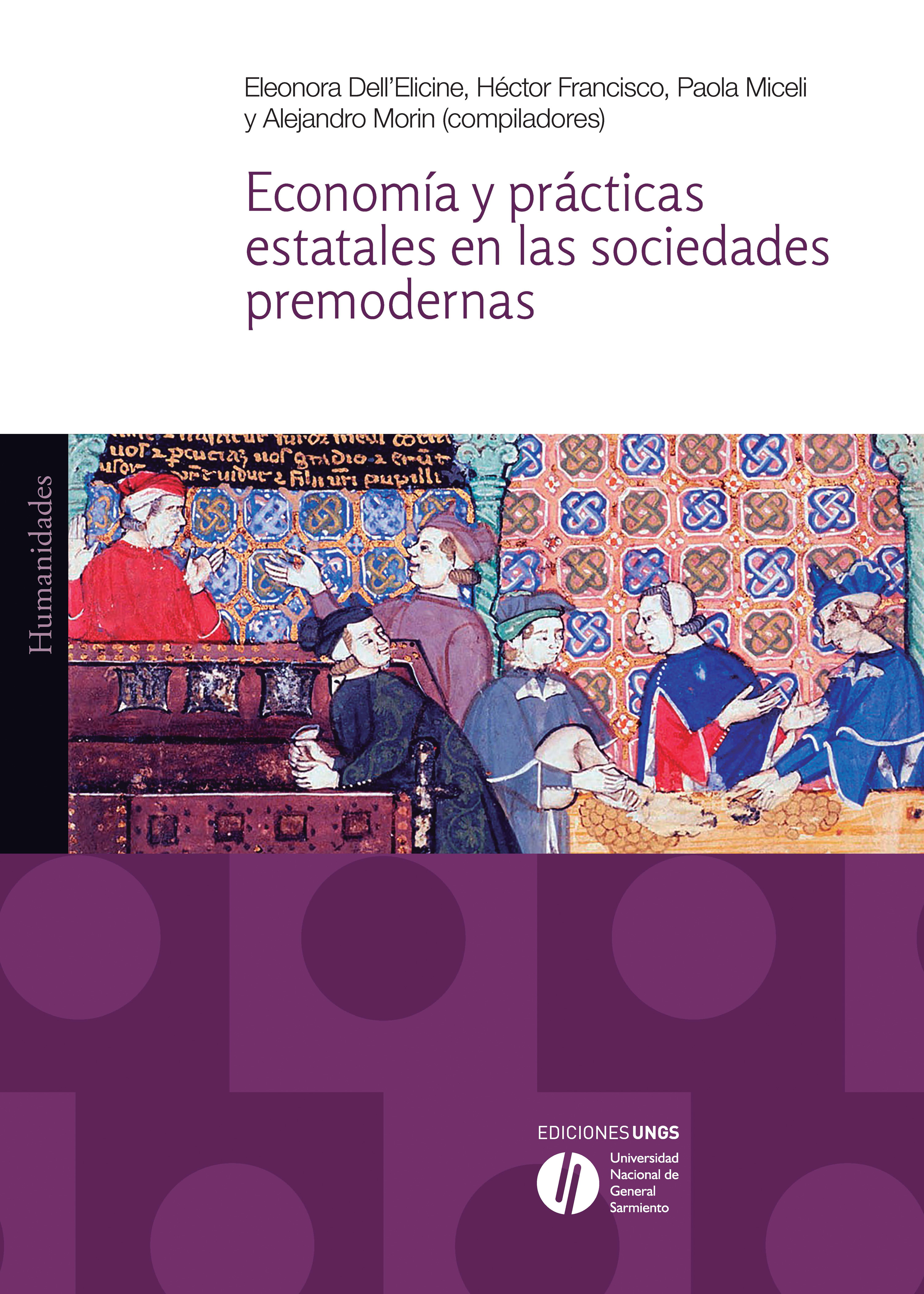 Economía y prácticas estatales en las sociedades premodernas