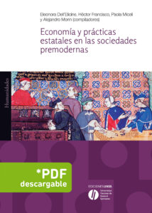 Economía y prácticas estatales en las sociedades premodernas