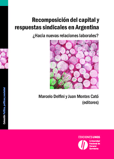 Recomposición del capital y respuestas sindicales en Argentina
