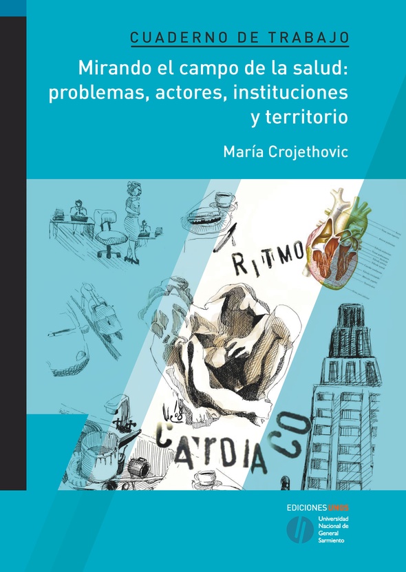 Mirando el campo de la salud: problemas, actores, instituciones y territorio