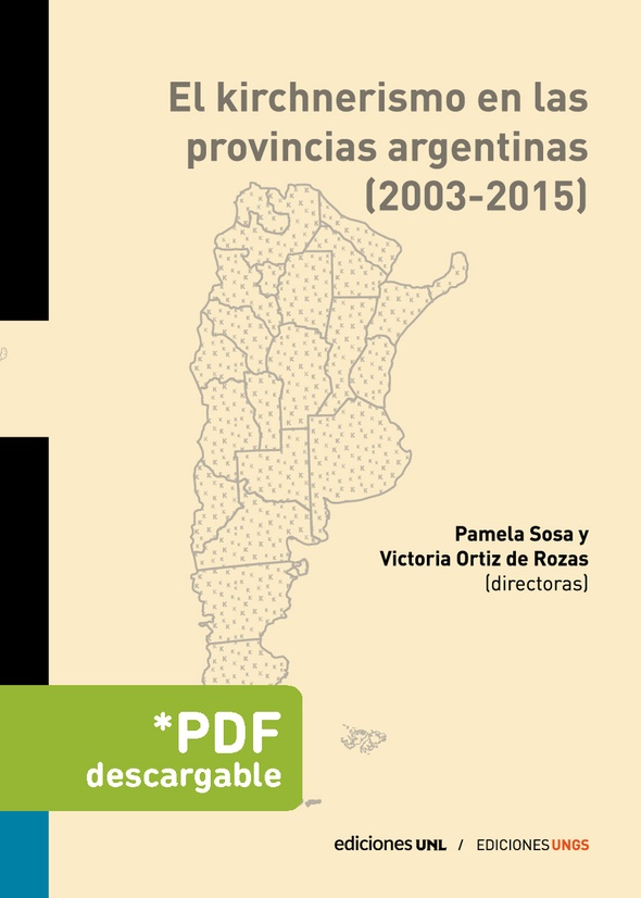 El kirchnerismo en las provincias argentinas (2003-2015)