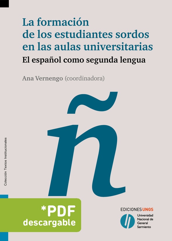 La formación de los estudiantes sordos en las aulas universitarias: el español como segunda lengua